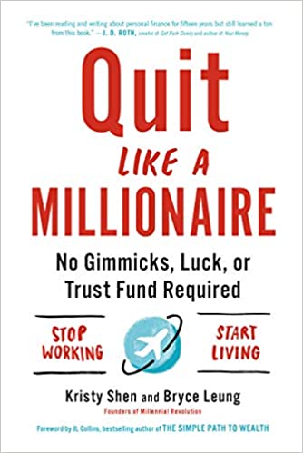 FIRE Book No 2 - Quit Like a Millionaire Next Door by Kristy Shen and Bryce Leung