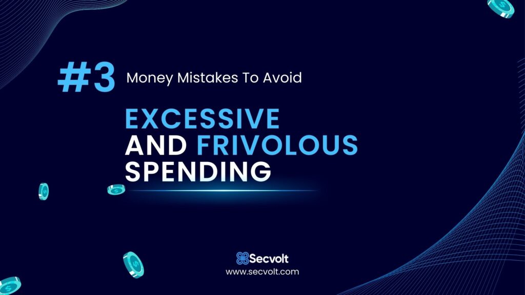 Money-Mistakes-To-Avoid-No-3-Excessive-and-Frivolous-Spending