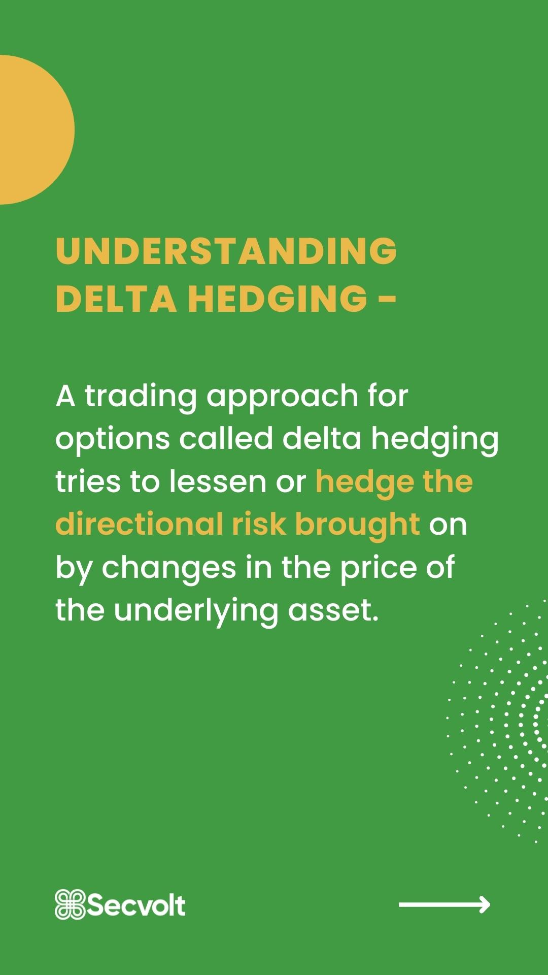 What Is Delta Hedging? Intro To Delta Hedging - Secvolt