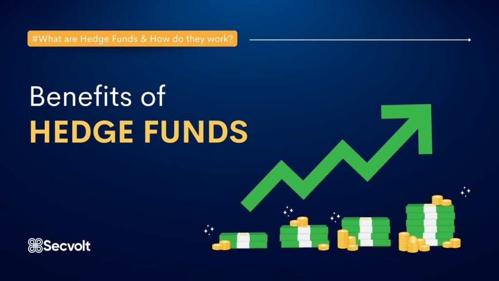 Benefits of Hedge Funds