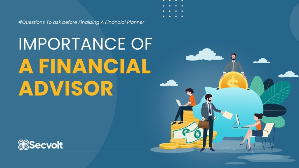 Importance of a Financial Advisor:
