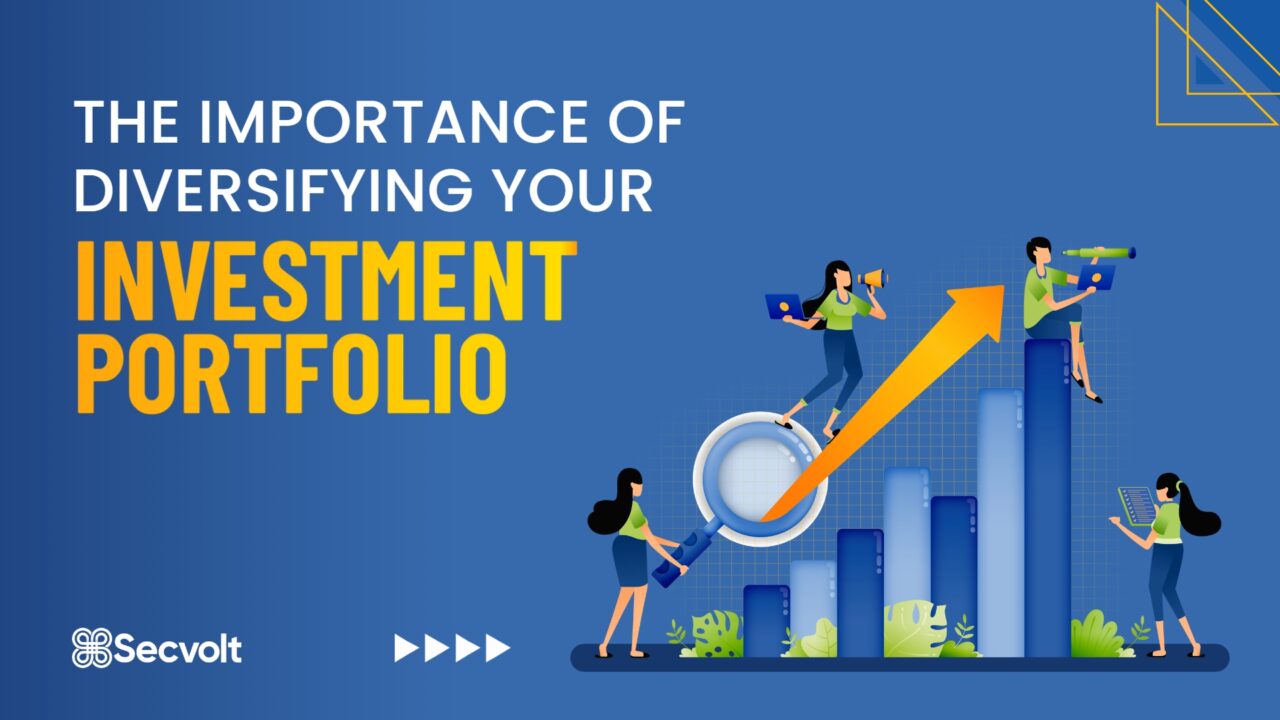 The Importance Of Diversifying Your Investment Portfolio