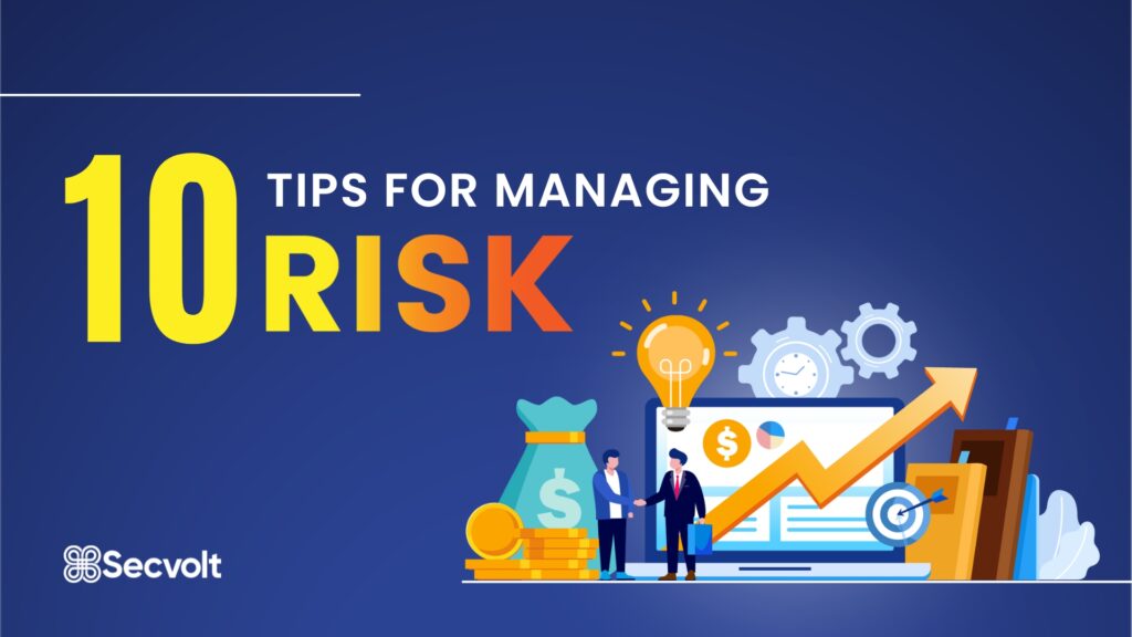 10 Tips for managing risk 