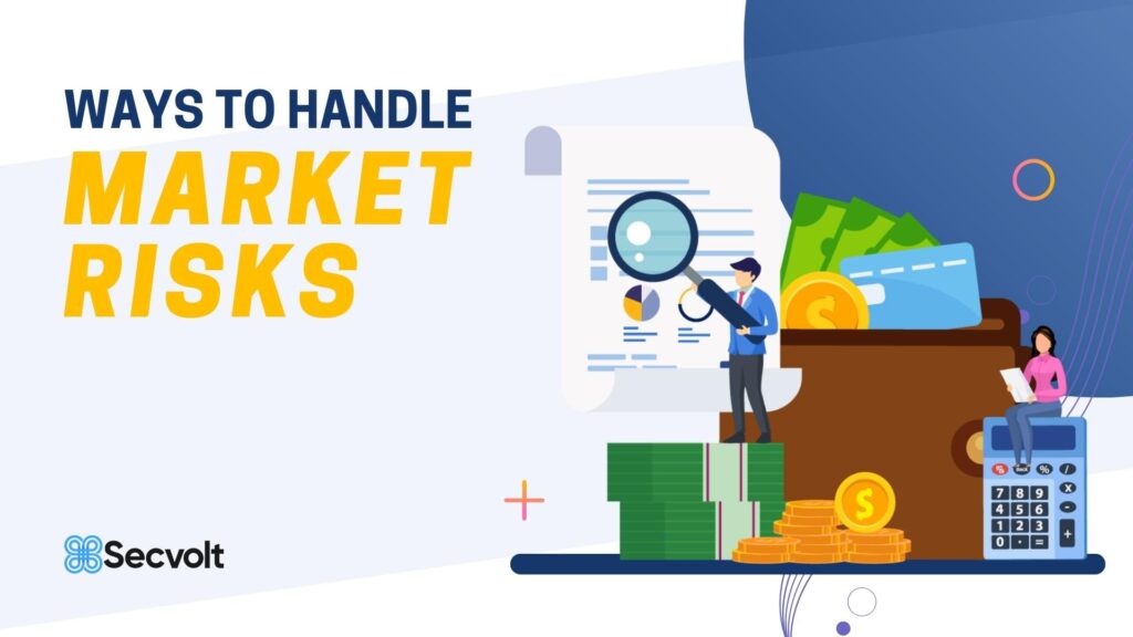 Ways to Handle Market Risks