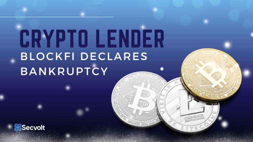 Crypto Lender Blockfi Declares Bankruptcy.