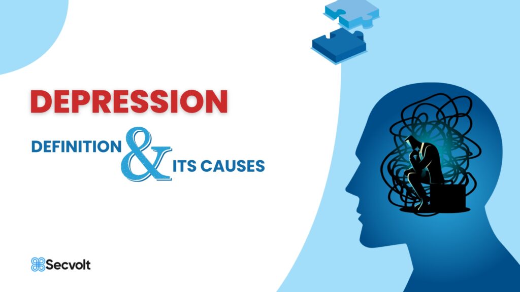 Depression Definition And Its Causes