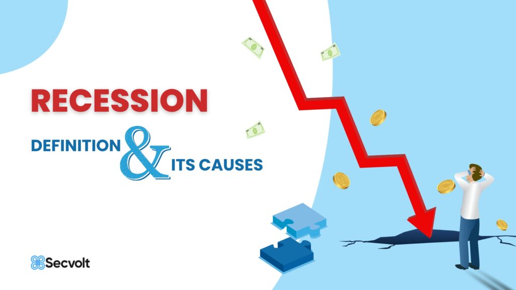 Recession Definition And Its Causes