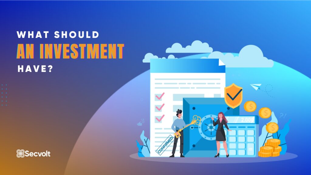 What Should An Investment Have?