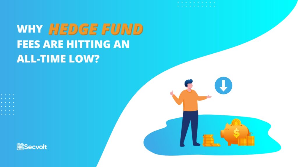 Why Hedge Fund Fees Are Hitting An All-Time Low?