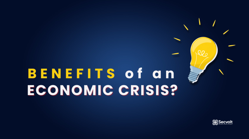 Benefits of Economic Crisis Secvolt