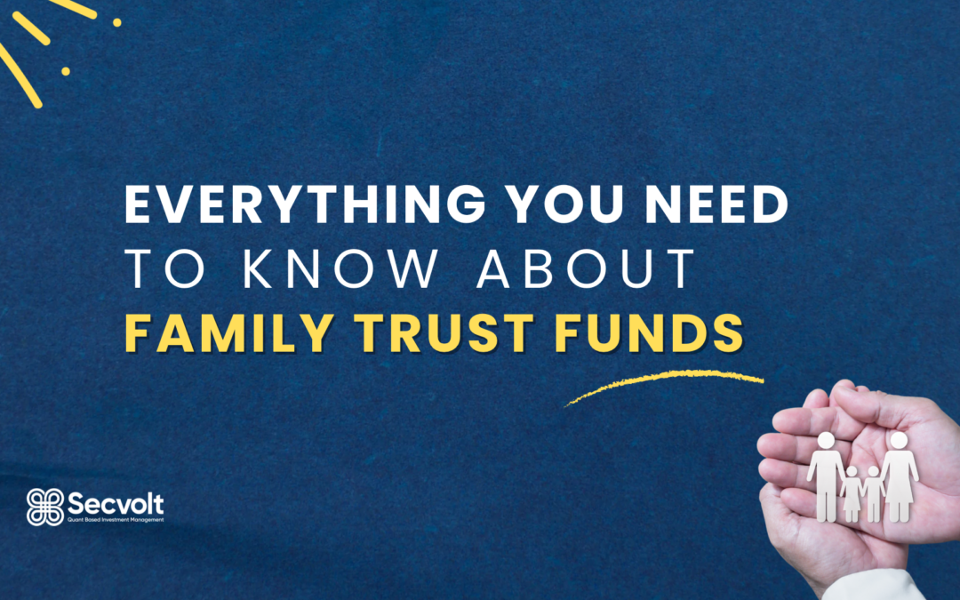 Family Trust Explained: Everything You Need To Know About Family Trust Funds
