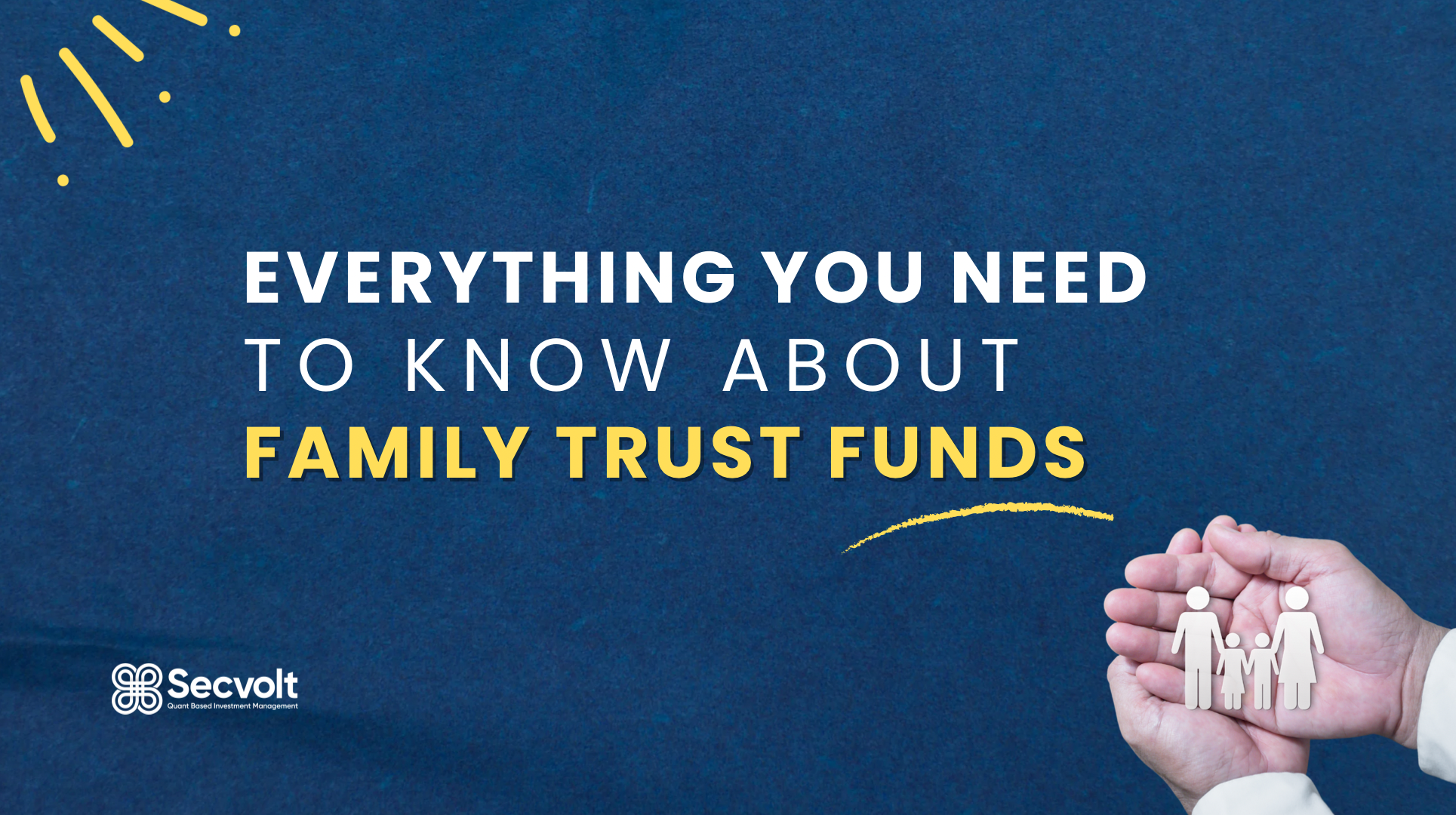 Family Trust Explained: Everything You Need To Know About Family Trust Funds