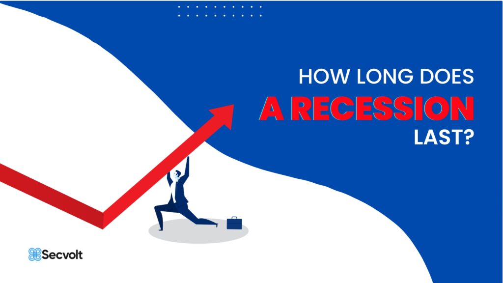 How Long Does A Recession Last?