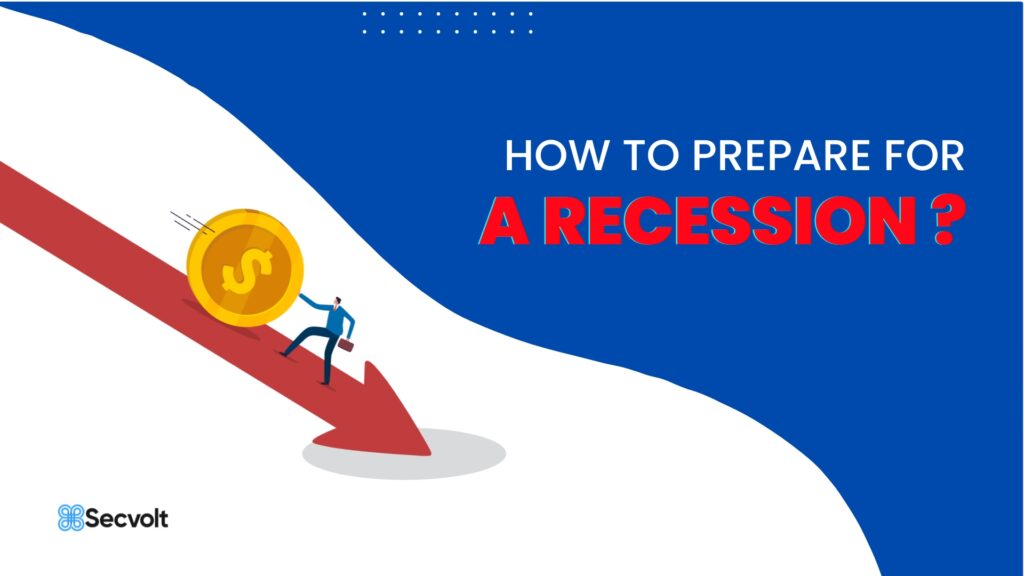 How To Prepare For A Recession?
