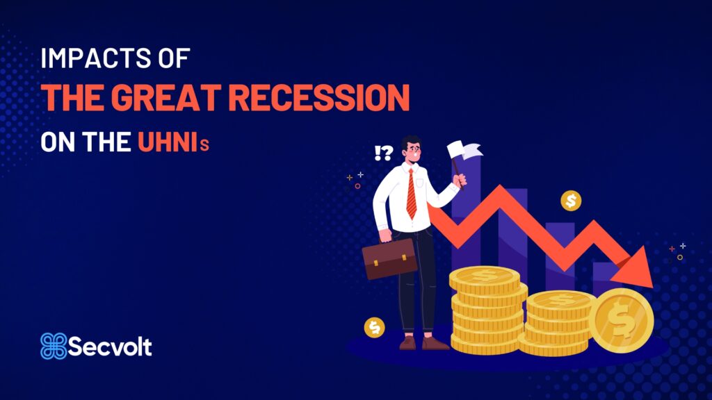 Impacts of The Great Recession on The UHNIs
