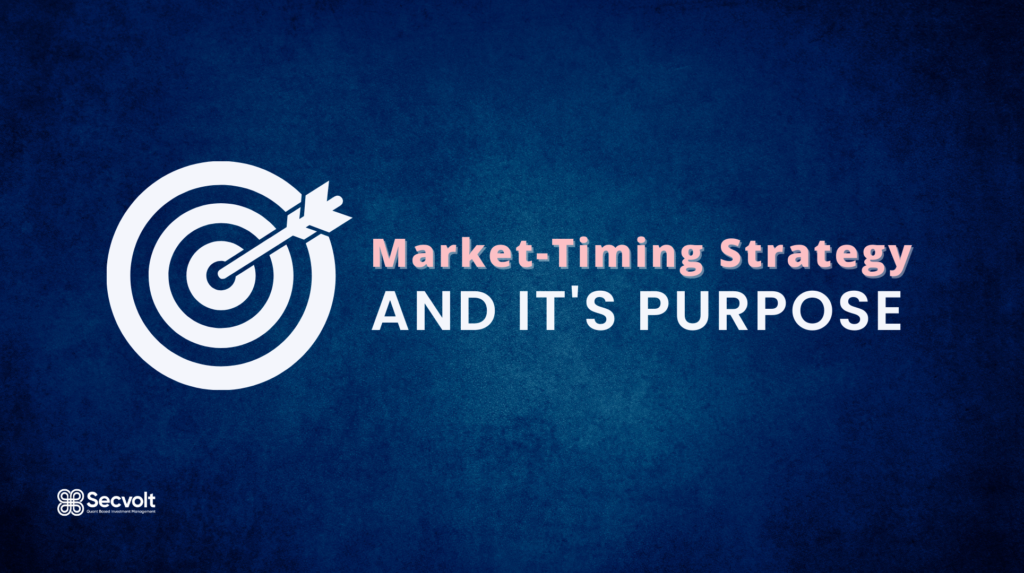 Market Timing Strategy & its Purpose