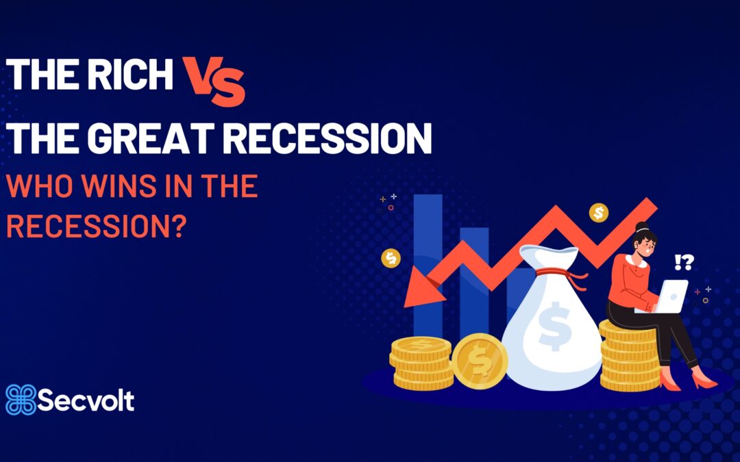 The Rich V/s The Great Recession~ Who Wins In The Recession?