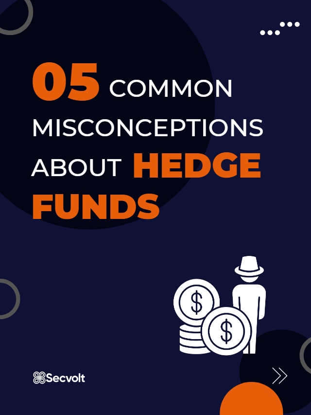 5 Common Misconceptions About Hedge Funds