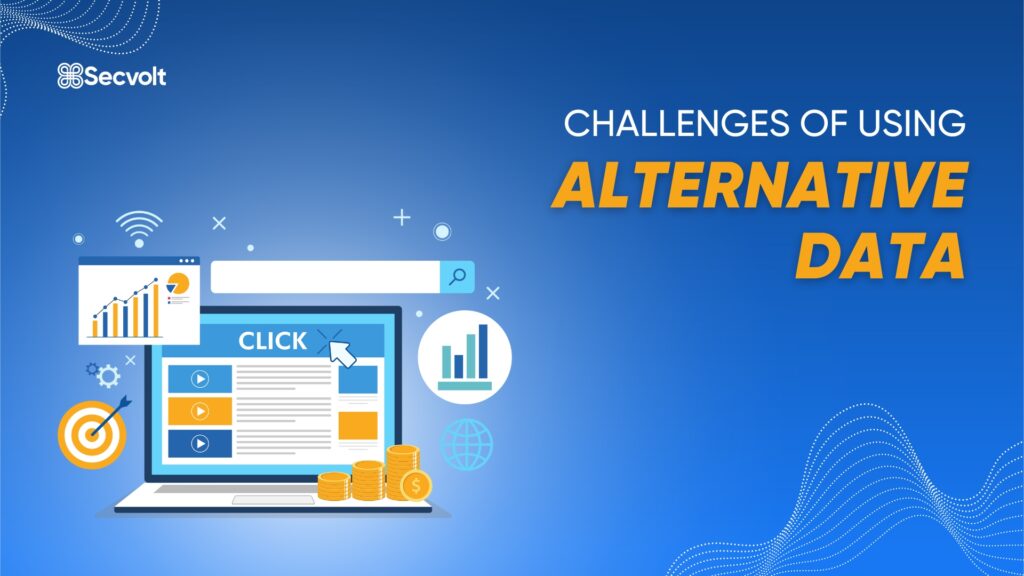 Challenges of Using Alternative Data