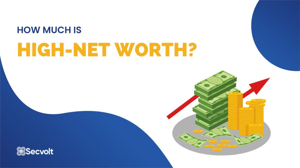 How Much is High-Net Worth?