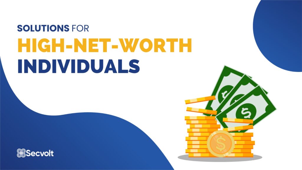 Solutions For High-Net-Worth Individuals 