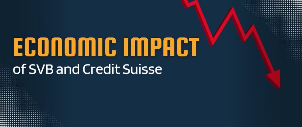 Economic Impact of SVB and Credit Suisse