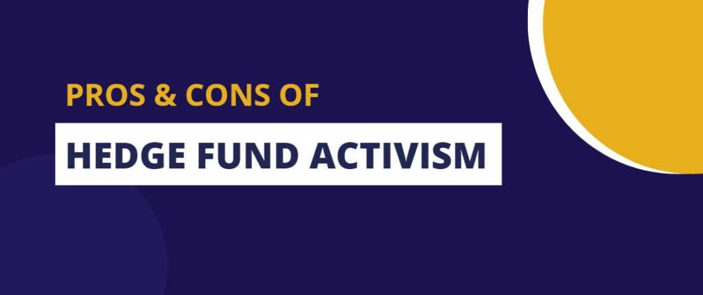 Pros & Cons of Hedge Fund Activism 