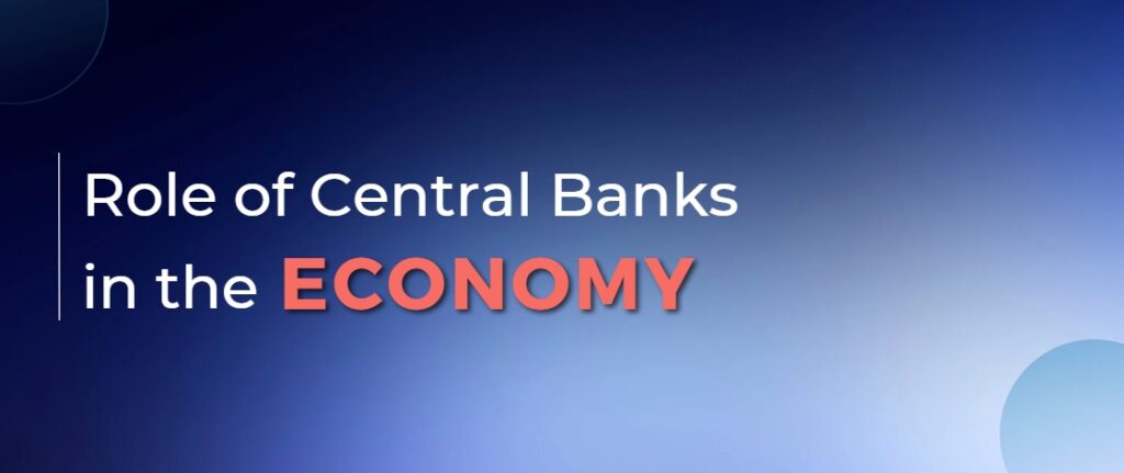 Role of Central Banks in the Economy