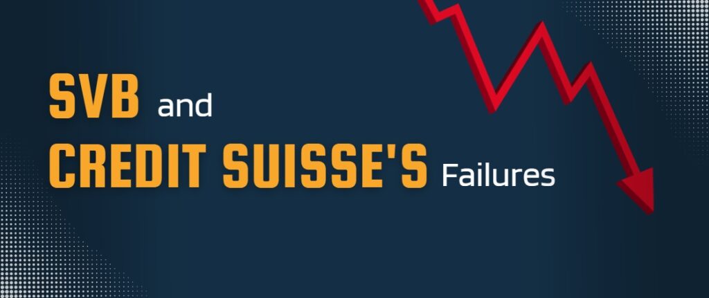 SVB and Credit Suisse Failures