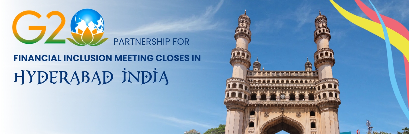 The G20 Global Partnership for Financial Inclusion meeting closes in Hyderabad India.