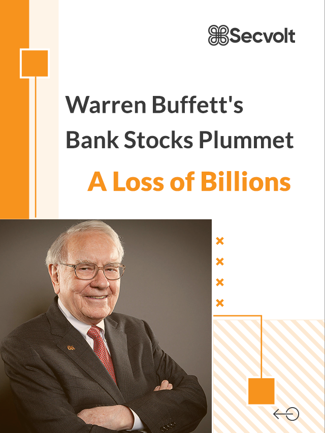 Warren Buffett’s Bank Stocks Falls –  A Loss of Billions