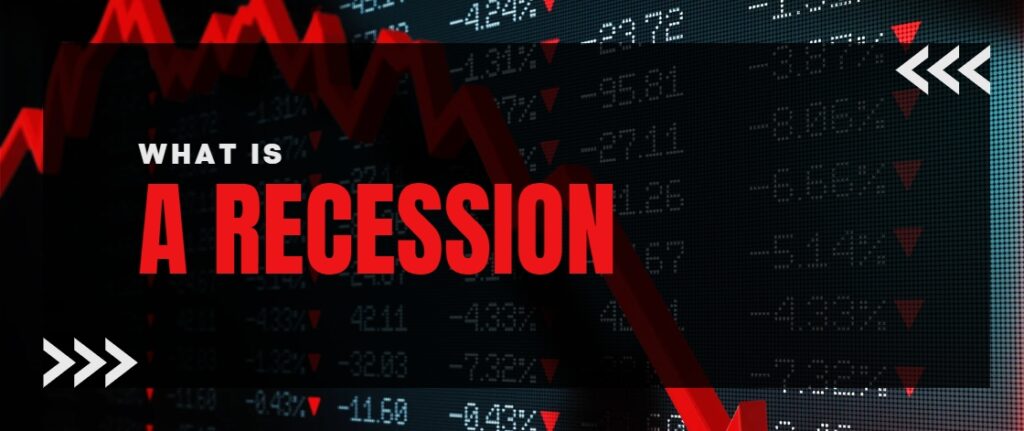 What is A Recession