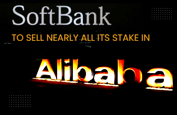 Softbank To Sell Most Of Its Stake In Alibaba!