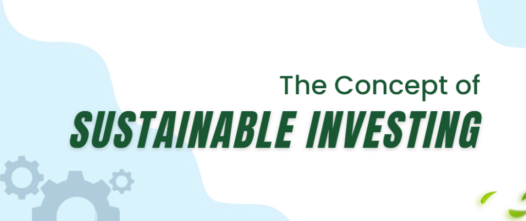 The Concept of Sustainable Investing 