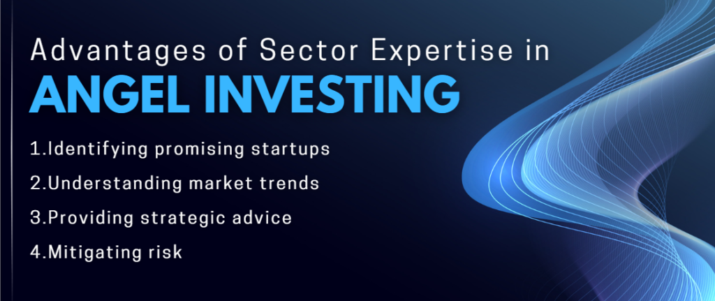 Advantages of Sector Expertise in Angel Investing