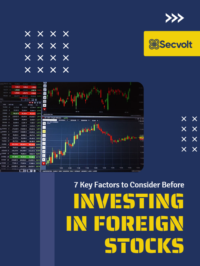 7 Key Factors To Consider Before Investing In Foreign Stocks