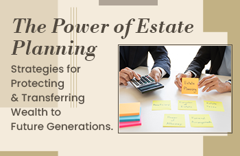 The Power of Estate Planning