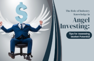 The Role of Industry Knowledge in Angel Investing