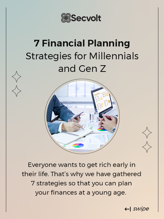 7 Financial Planning Strategies For Millennials and Gen Z